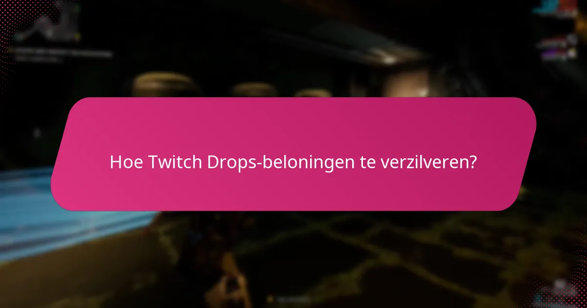 Hoe je je Twitch Drops-inventaris kunt controleren?